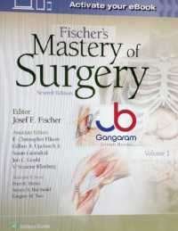 Fischer's Mastery of Surgery 7th Edition