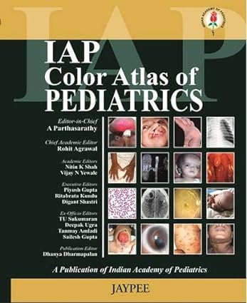 IAP Color Atlas of Pediatrics Hardcover – 1 January 2012
