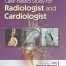 Case Based Study for Radiologist and Cardiologist 1/e Edition