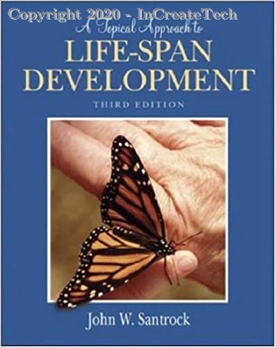 A TOPICAL APPROACH TO LIFE-SPAN DEVELOPMENT, 3E