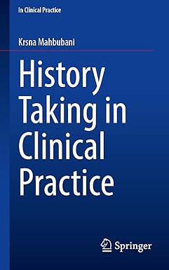 History Taking in Clinical Practice 1st ed. 2023 Edition
