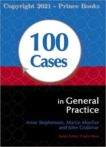 100 CASES IN GENERAL PRACTICE, 1E