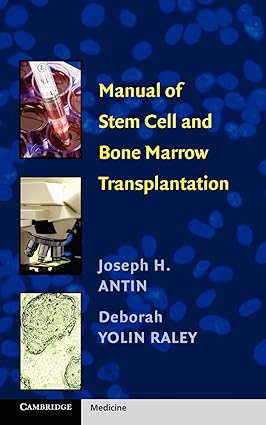 Manual of Stem Cell and Bone Marrow Transplantation 1st Edition