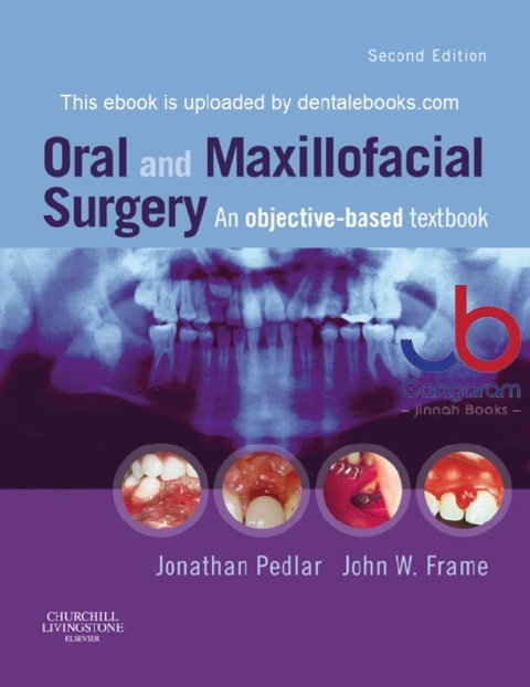 Oral And Maxillofacial Surgery: An Objective-Based Textbook 2nd Edition