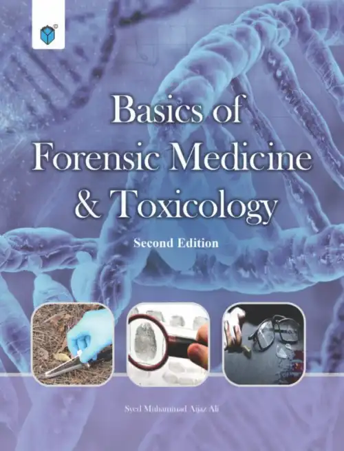 BASICS OF FORENSIC MEDICINE & TOXICOLOGY