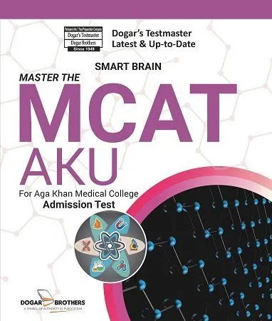 Master the MCAT for Aga Khan Medical College AKU – Dogar Brothers