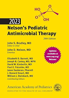 2023 Nelson’s Pediatric Antimicrobial Therapy Twenty-ninth Edition
