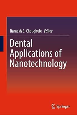 Dental Applications of Nanotechnology 1st ed