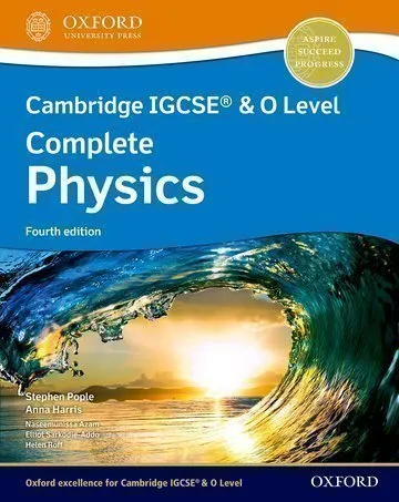 Cambridge IGCSE & O Level Complete Physics Student Book 4th Edition Oxford