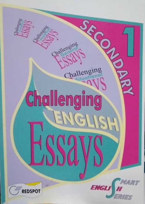 Challenging English Essays for Secondary 1 Redspot