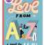 Love From A to Z By S.K. Ali
