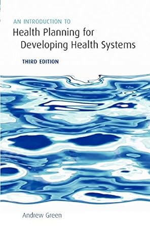 An Introduction to Health Planning for Developing Health Systems 3rd Edition