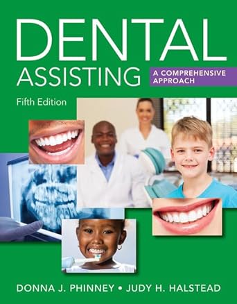 Dental Assisting: A Comprehensive Approach 5th Edition