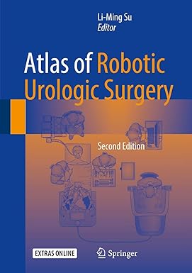 Atlas of Robotic Urologic Surgery 2nd ed