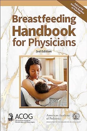Breastfeeding Handbook for Physicians Third Edition