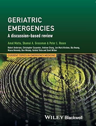 Geriatric Emergencies A Discussion Based Review