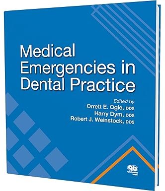 Medical Emergencies in Dental Practice 1st Edition