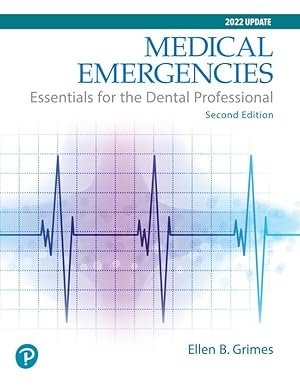 Medical Emergencies: Essentials for the Dental Professional 2nd Edition