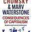 Consequences of Capitalism By Noam Chomsky