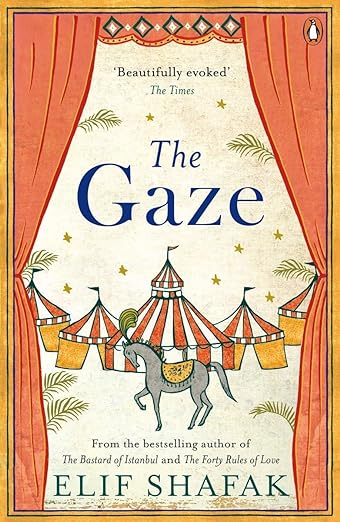 The Gaze By Elif Shafak