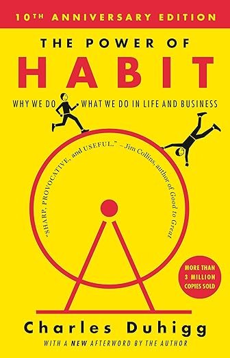 The Power of Habit By Charles Duhigg