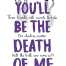 You'll Be the Death of Me By McManus Karen M.