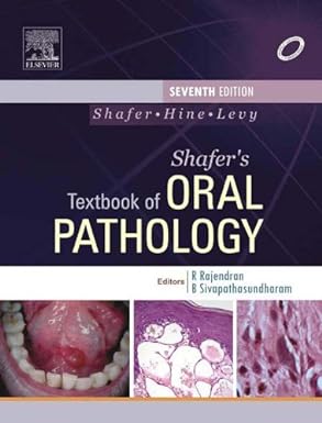 Shafer's Textbook of Oral Pathology 7th Edition, Kindle Edition