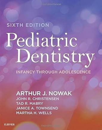 Pediatric Dentistry 6th Edition