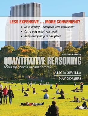 Quantitative Reasoning: Tools for Today’s Informed Citizen 2nd Edition
