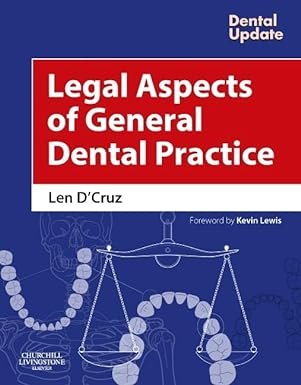 Legal Aspects of General Dental Practice (Dental Update) 1st Edition