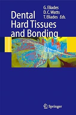 Dental Hard Tissues and Bonding: Interfacial Phenomena and Related Properties