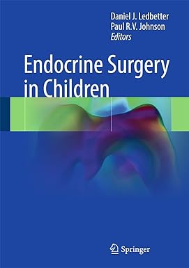 Endocrine Surgery in Children 1st ed. 2018 Edition