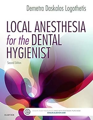 Local Anesthesia for the Dental Hygienist 2nd Edition