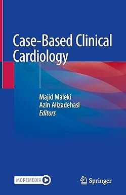 Case-Based Clinical Cardiology 1st ed. 2021 Edition