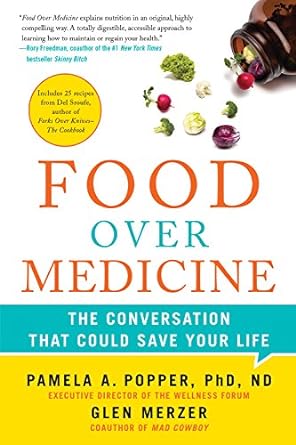 Food Over Medicine: The Conversation That Could Save Your Life