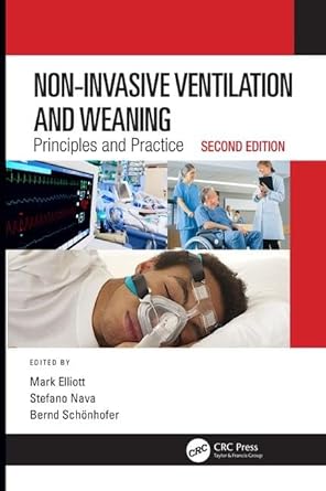 Non Invasive Ventilation and Weaning Principles and Practice Second Edition 2nd Edition