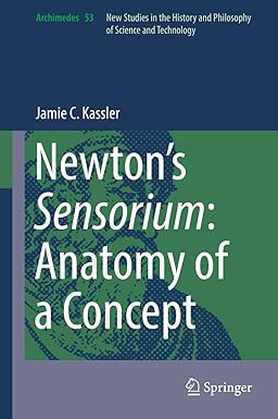 Newtons Sensorium Anatomy of a Concept