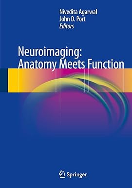 Neuroimaging: Anatomy Meets Function 1st ed
