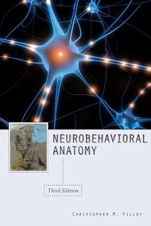 Neurobehavioral Anatomy 3rd Ed