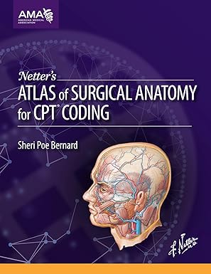 Netter's Atlas of Surgical Anatomy for CPT Coding 1st Edition