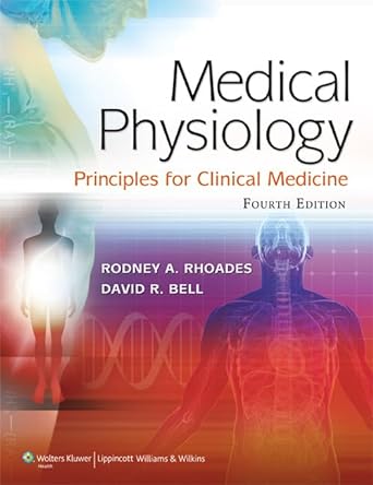 Medical Physiology: Principles for Clinical Medicine 4th Edition