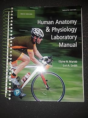 Human Anatomy & Physiology Laboratory Manual, Main Version 12th Edition