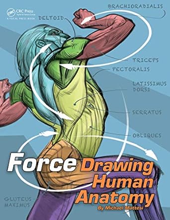 FORCE: Drawing Human Anatomy (Force Drawing Series) 1st Edition