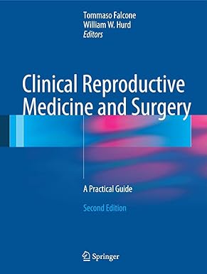 Clinical Reproductive Medicine and Surgery: A Practical Guide