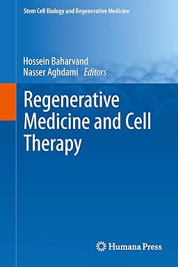 Regenerative Medicine and Cell Therapy (Stem Cell Biology and Regenerative Medicine)