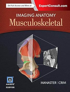 Imaging Anatomy: Musculoskeletal 2nd Edition
