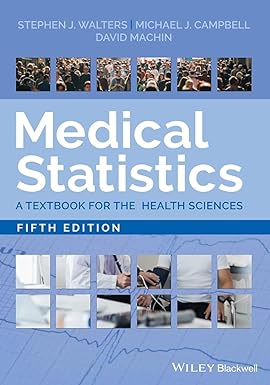 Medical Statistics: A Textbook for the Health Sciences 5th Edition