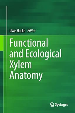 Functional and Ecological Xylem Anatomy 2015th Edition