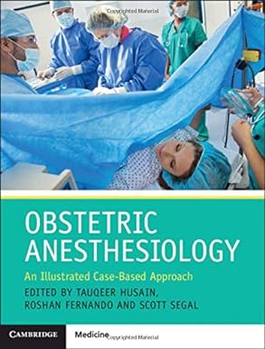 Obstetric Anesthesiology: An Illustrated Case-Based Approach