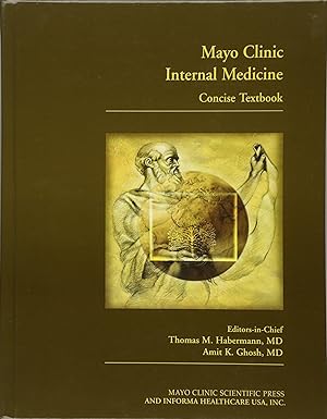 Mayo Clinic Internal Medicine Concise Textbook 1st Edition